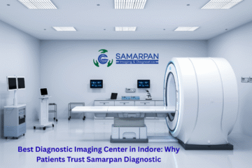 Best Diagnostic Imaging Center in Indore | Samarpan Diagnostic