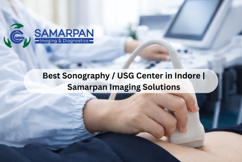 Best Sonography / USG Center in Indore | Samarpan Imaging Solutions
